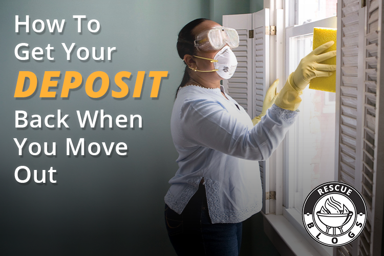 How To Get Your Deposit Back When You Move Out
